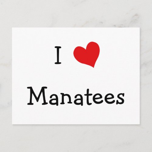 I Love Manatees Postcard