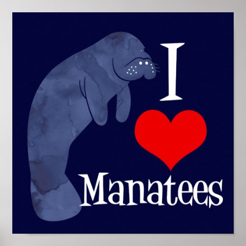 I Love Manatees Poster