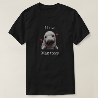 I Love Manatees T-Shirt
