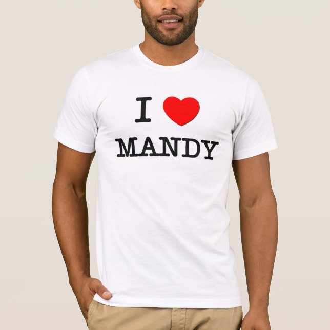 I Love Mandy T-Shirt (Front)