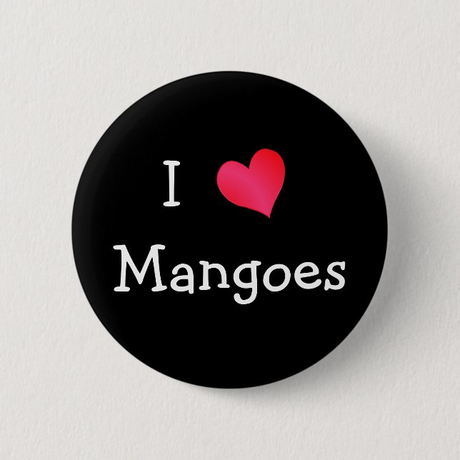 I Love Mangoes Button (Front)