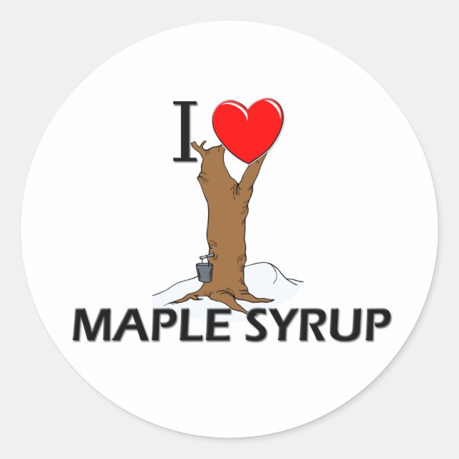I Love Maple Syrup Classic Round Sticker (Front)