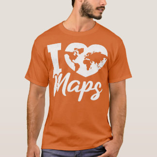 I Love Maps Geography T-Shirt