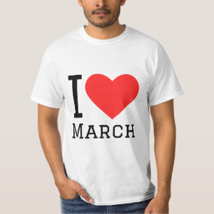 I love march T-Shirt