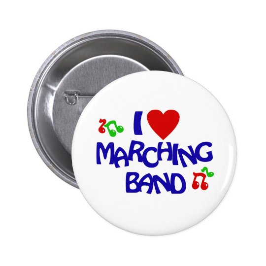 I Love Marching Band Button | Zazzle