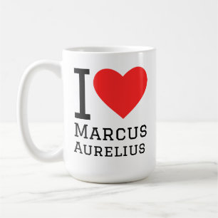 I love Marcus Aurelius Coffee Mug