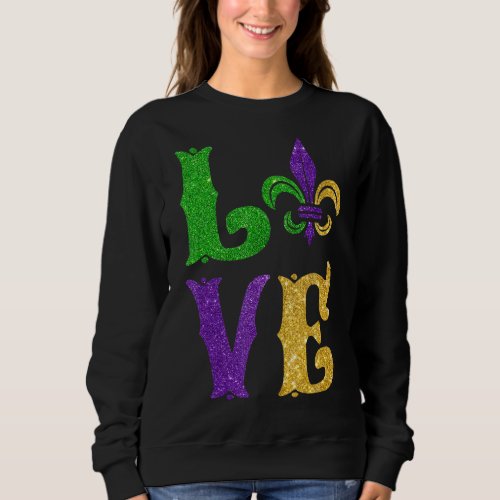 I Love Mardi Gras Fleur De Lis Fat Tuesday Carniva Sweatshirt