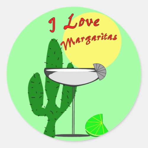 I love margaritas__Margarita Lovers T_Shirts Classic Round Sticker