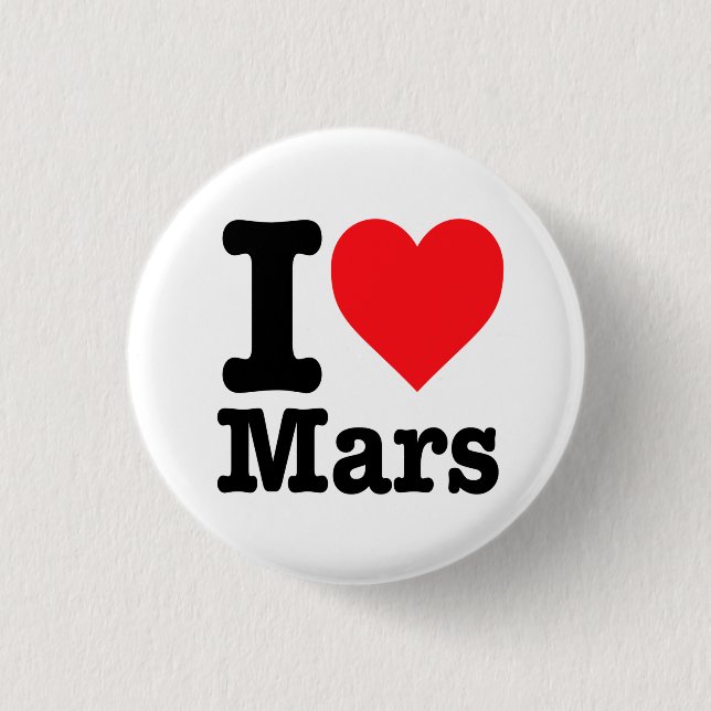"I love Mars" Button (Front)