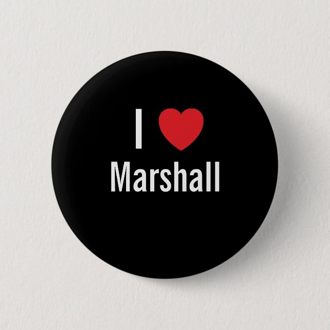 I love Marshall Pinback Button (Front)