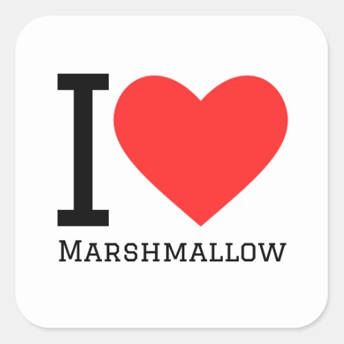I love marshmallows  square sticker