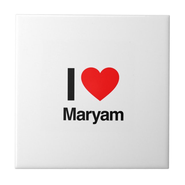 i love maryam ceramic tile (Front)
