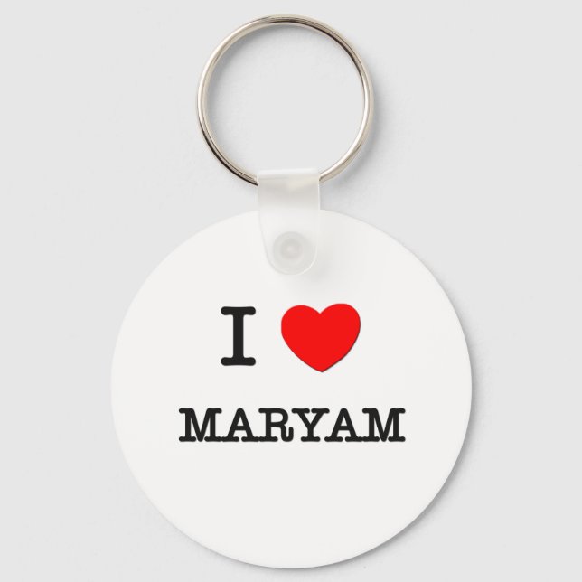 I Love Maryam Keychain (Front)