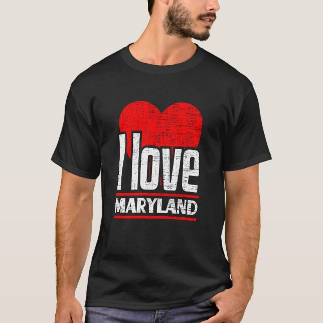 I Love Maryland Best Home State I Heart Maryland T-Shirt (Front)