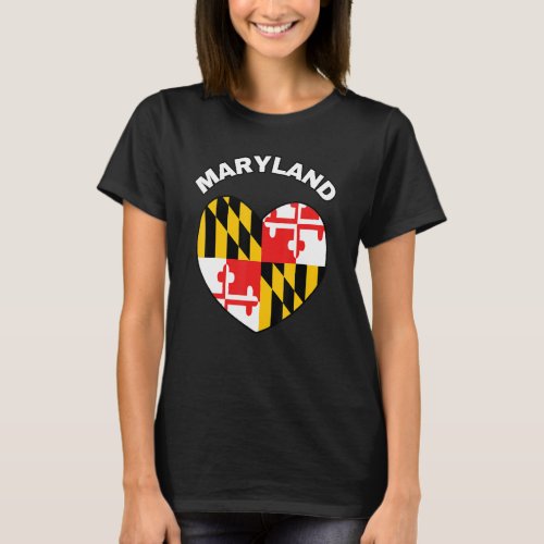 I Love Maryland MD State Flag Heart Baltimore Hon  T_Shirt