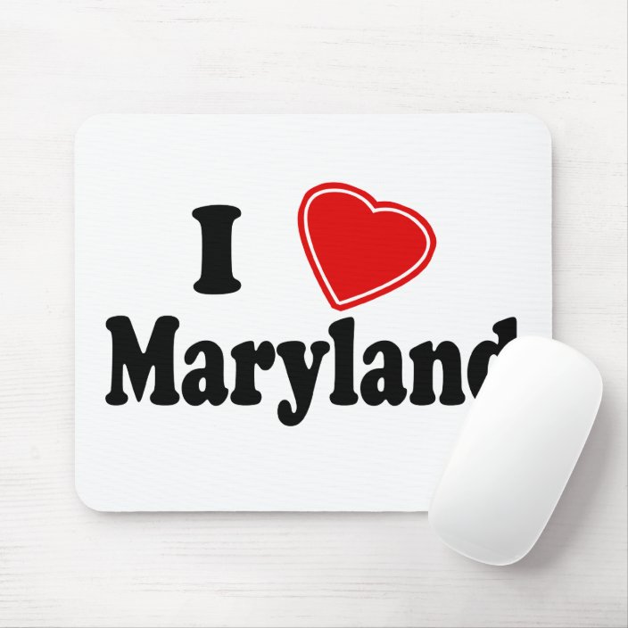 I Love Maryland Mouse Pad