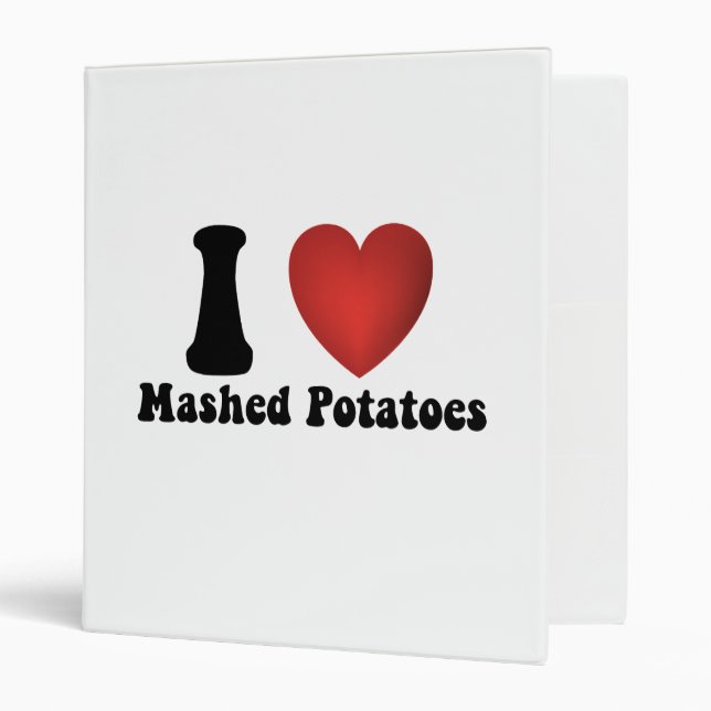 I Love Mashed Potatoes Thanksgiving Dinner Gift 3 Ring Binder (Front/Inside)