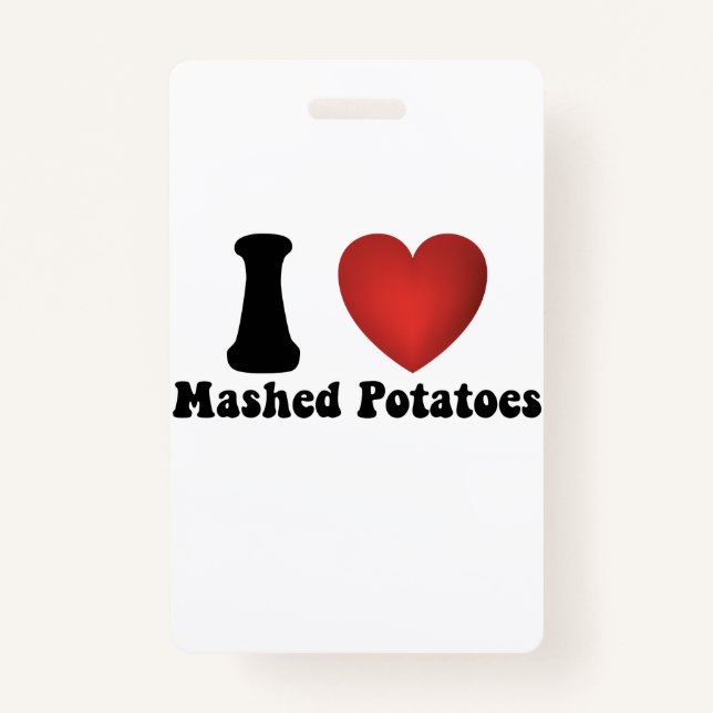 I Love Mashed Potatoes Thanksgiving Dinner Gift Badge (Front)