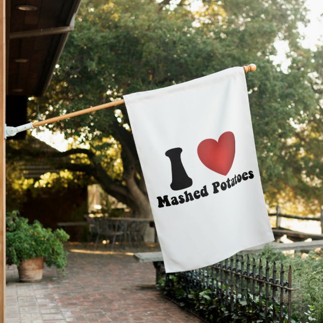 I Love Mashed Potatoes Thanksgiving Dinner Gift House Flag (In SItu)