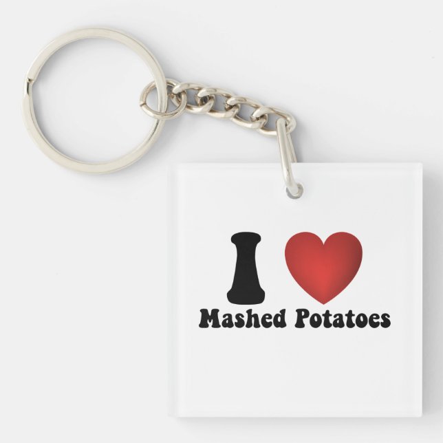 I Love Mashed Potatoes Thanksgiving Dinner Gift Keychain (Front)