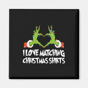 I Love Matching Christmas Shirts But I Don't Coupl Magnet