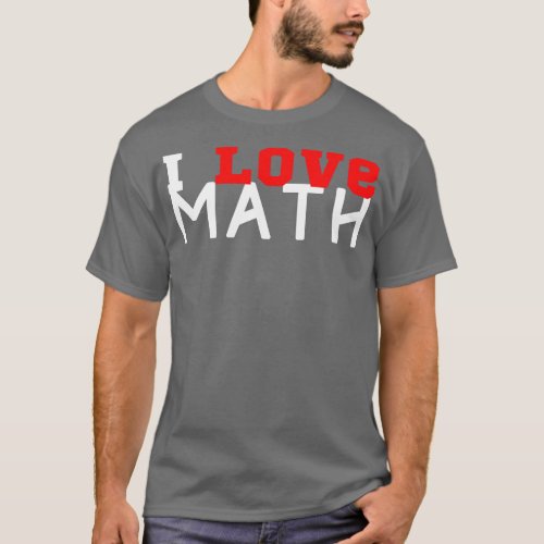 I Love Math 1 T_Shirt