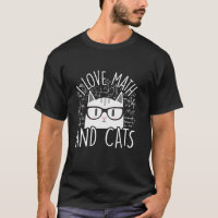 I Love Math And Cats Cool Kitty Feline Cat Lover G