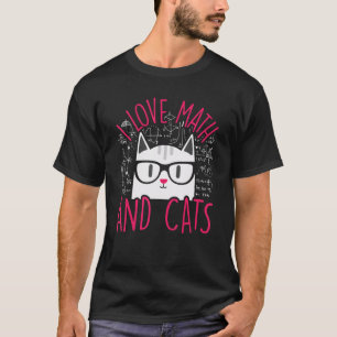 I Love Math And Cats Cute Kitty Cat Feline T-Shirt