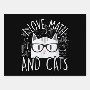 I Love Math And Cats Cute Kitty Cat Sign
