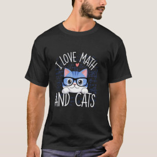 I Love Math and Cats Cute Nerdy Gifts Teacher Stud T-Shirt