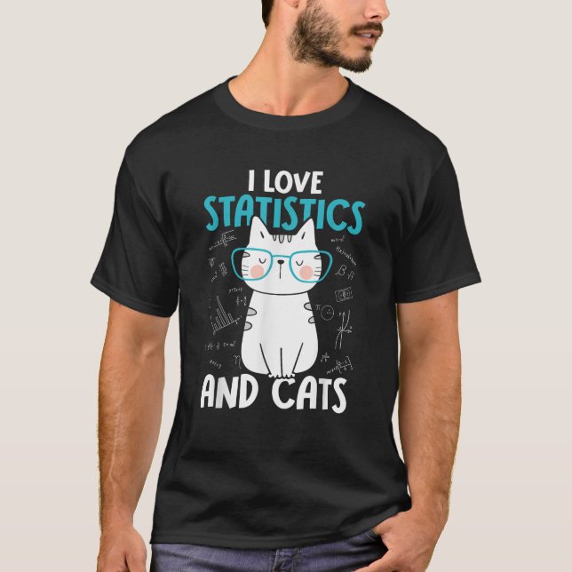 I Love Math and Cats Funny Statistics  T-Shirt (Front)
