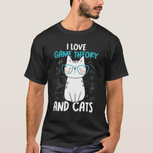 I Love Math and Cats   Game Theory 1 T-Shirt