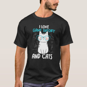 I Love Math and Cats   Game Theory  1 T-Shirt
