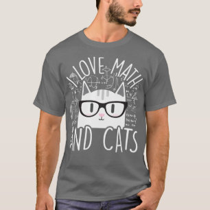 I Love Math And Cats Kitty Cat Algebra Calculus Gi T-Shirt