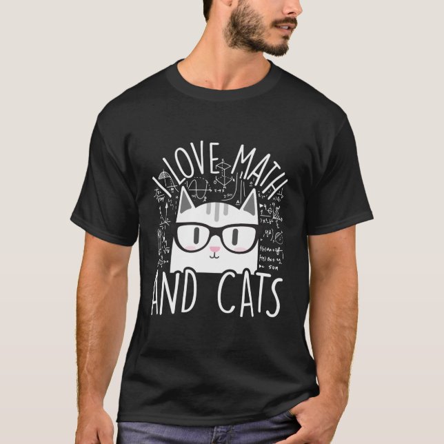 I Love Math And Cats Kitty Feline Cat T-Shirt (Front)