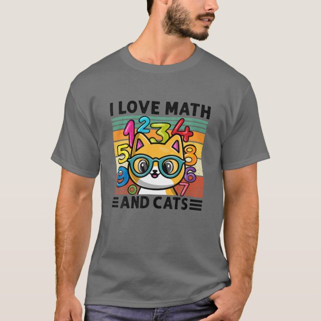 I Love Math And Cats Mathematics Cat Formula Numbe T-Shirt (Front)
