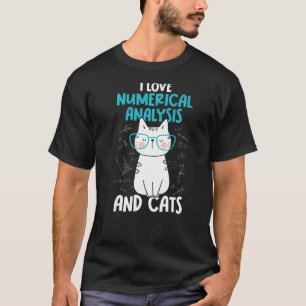 I Love Math and Cats Numerical Analysis T-Shirt