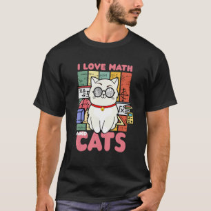I Love Math And Cats Pet Owner T-Shirt