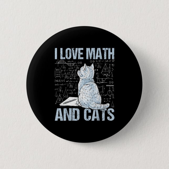 I Love Math And Cats Science Teacher Student Funny Button (Front)