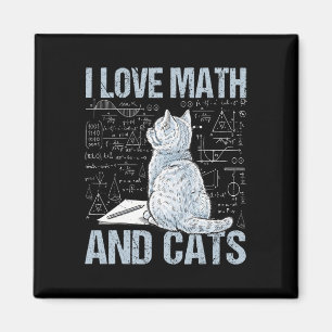 I Love Math And Cats Science Teacher Student Funny Magnet