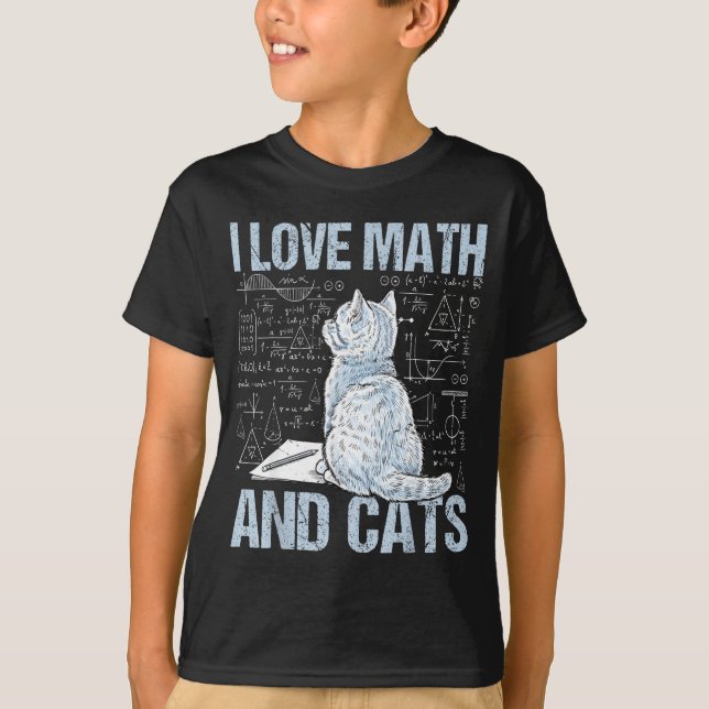 I Love Math And Cats Science Teacher Student Funny T-Shirt (Front)