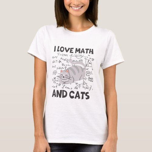 I LOVE MATH AND CATS T_Shirt