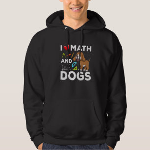 I Love Math And Dogs Science Microbiology Puppy Hoodie