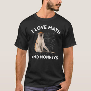 I Love Math and Monkeys Monkey Lover Algebra Teach T-Shirt
