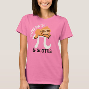I Love Math and Sloths T-Shirt