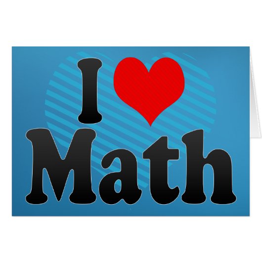 I love Math Cards (Front Horizontal)