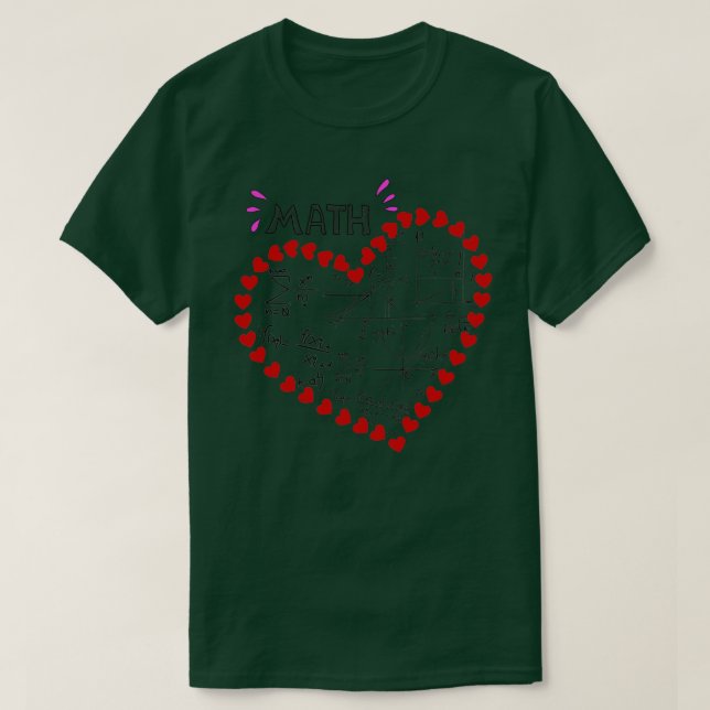 I love math funny Math Teacher Math Heart T-Shirt (Design Front)