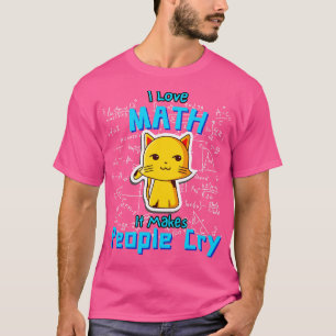 I Love Math Funny Mathematician Cat Formulas Geek T-Shirt