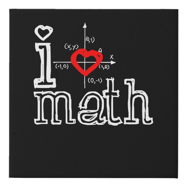 I Love Math I Heart Math Mathematics Faux Canvas Print (Front)