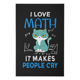 I Love Math It Makes People Cry Faux Canvas Print